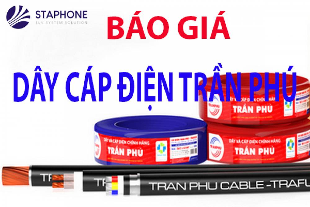 Báo Giá Dây & Cáp Điện Trần Phú 2021 Mới Nhất, Cập Nhật Liên Tục