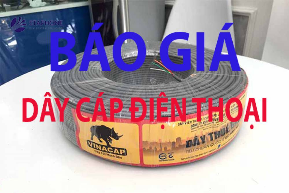 Báo giá dây cáp điện thoại mới nhất, cập nhật liên tục